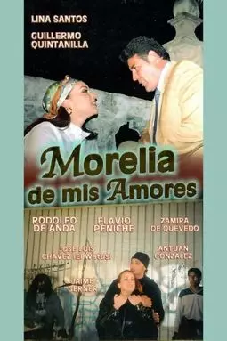 Morelia de mis amores - постер