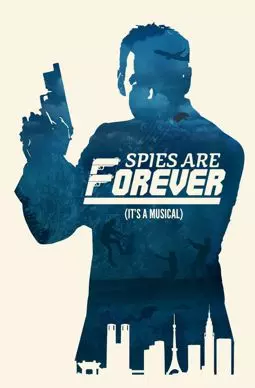 Spies Are Forever - постер