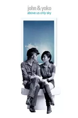 Джон и Йоко: Над нами только небо - постер