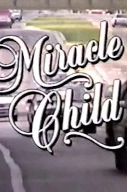 Miracle Child - постер
