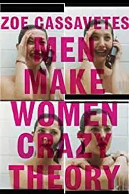 Men Make Women Crazy Theory - постер