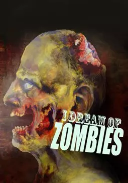 I Dream of Zombies - постер