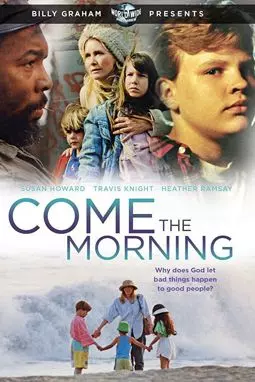 Come the Morning - постер