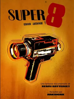 Super 8 mon amour - постер