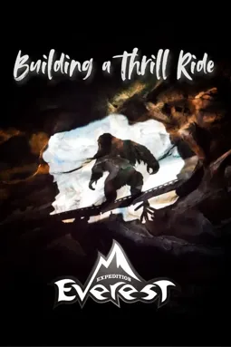 Building a Thrill Ride: Expedition Everest - постер