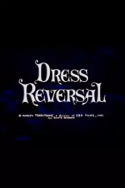 Dress Reversal - постер