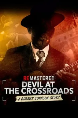 ReMastered: Devil at the Crossroads - постер