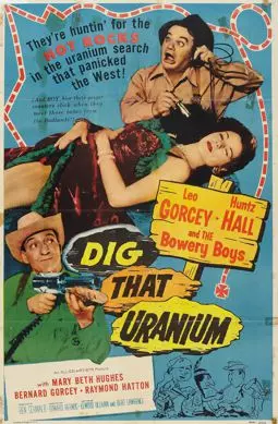Dig That Uranium - постер