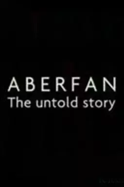Aberfan: The Untold Story - постер