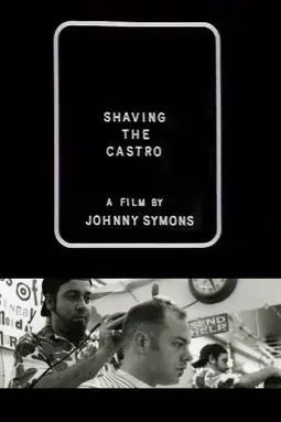 Shaving the Castro - постер