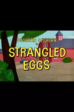 Strangled Eggs - постер