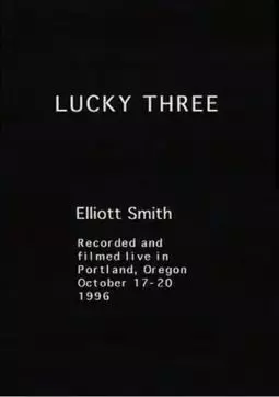 Lucky Three an Elliott Smith Portrait - постер