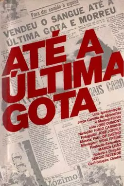 Até a Última Gota - постер