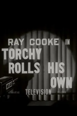 Torchy Rolls His Own - постер