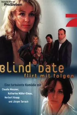 Blind Date - Flirt mit Folgen - постер