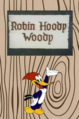 Robin Hoody Woody - постер