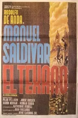 Manuel Saldivar, el texano - постер