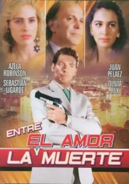 Entre el amor y la muerte - постер