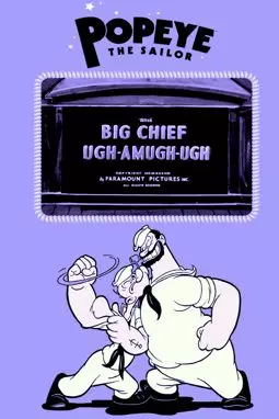 Big Chief Ugh-Amugh-Ugh - постер