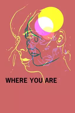 Where You Are - постер