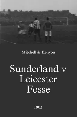 Sunderland v. Leicester Fosse - постер