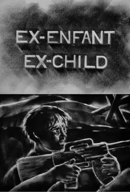 Ex-Child - постер