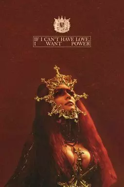 Halsey: If I Can't Have Love I Want Power - постер