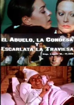 El abuelo, la condesa y Escarlata la traviesa - постер