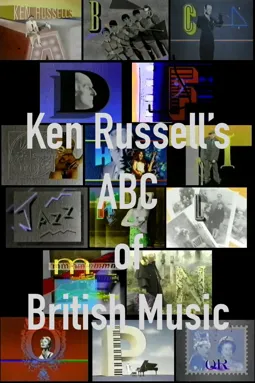 Ken Russell's ABC of British Music - постер