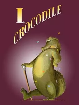 I, Crocodile - постер