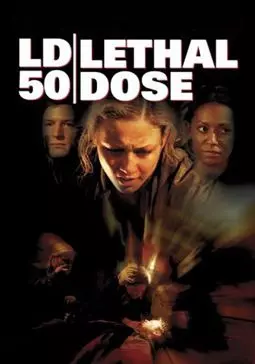 LD50: Летальная доза - постер