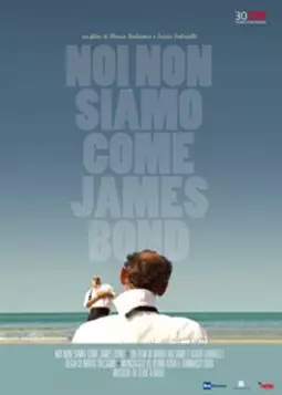 Noi non siamo come James Bond - постер