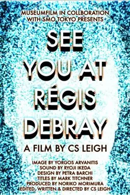 See You at Regis Debray - постер