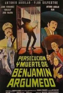 Persecución y muerte de Benjamin Argumedo - постер