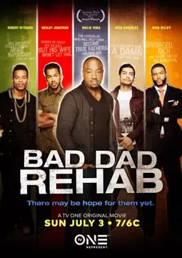 Bad Dad Rehab - постер