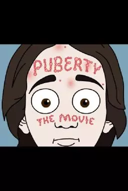 Puberty: The Movie - постер