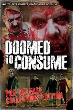 Doomed to Consume - постер