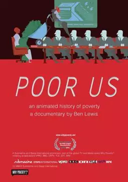 Poor Us: An Animated History of Poverty - постер