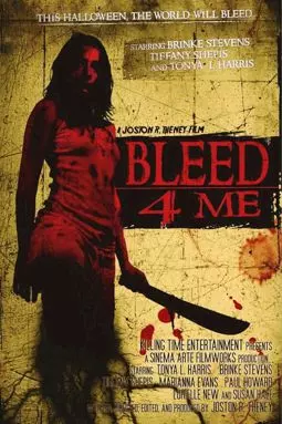 Bleed 4 Me - постер