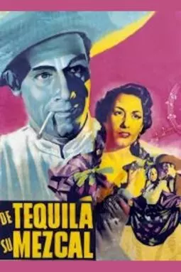 De Tequila, su mezcal - постер