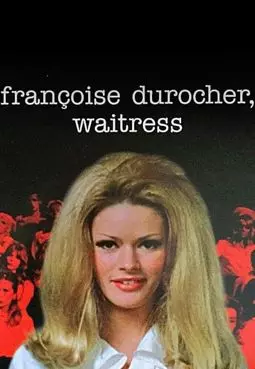 Françoise Durocher, Waitress - постер