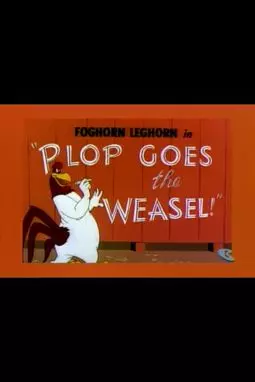 Plop Goes the Weasel - постер