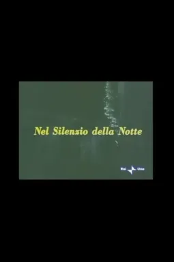 Nel silenzio della notte - постер