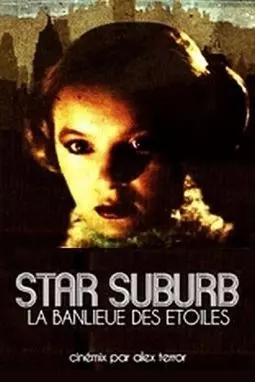 Star suburb: La banlieue des étoiles - постер