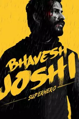 Бхавеш Джоши, супергерой - постер
