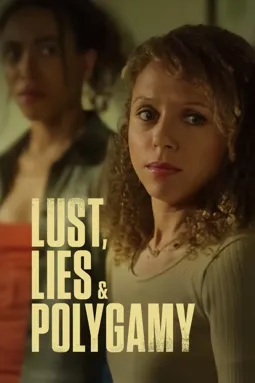 Lust, Lies, and Polygamy - постер