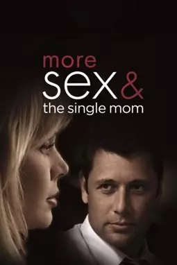 More Sex & the Single Mom - постер