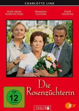 Die Rosenzüchterin - постер