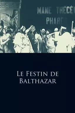 Le festin de Balthazar - постер