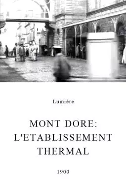 Mont Dore: L'Etablissement thermal - постер